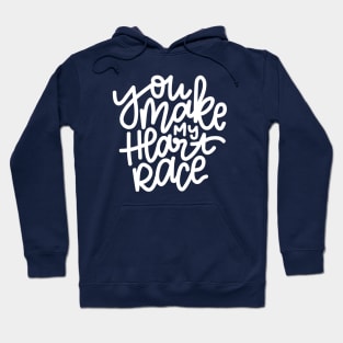 You Make My Heart Race - White Hoodie